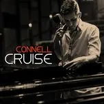 Nghe nhạc Connell Cruise - Connell Cruise