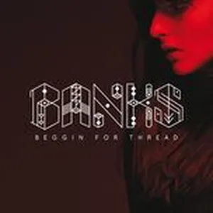 Beggin For Thread (Single) - Banks