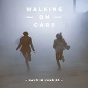 Hand In Hand (EP) - Walking On Cars