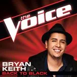 Back To Black (The Voice Performance) (Single) - Bryan Keith