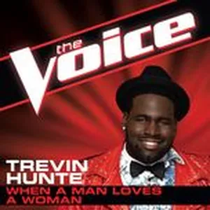 When A Man Loves A Woman (The Voice Performance) (Single) - Trevin Hunte