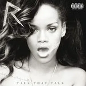 Talk That Talk (Explicit Deluxe Edition) - Rihanna
