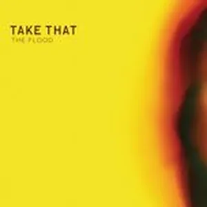 The Flood (Single) - Take That