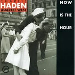 Now Is The Hour - Charlie Haden Quartet West