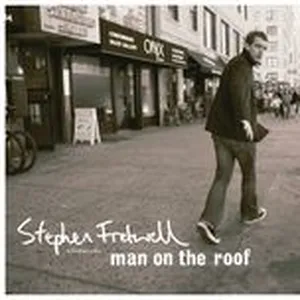 Man On The Roof - Stephen Fretwell