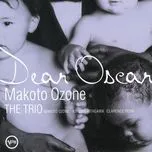 Nghe nhạc Dear Oscar - Makoto Ozone The Trio
