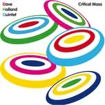 Nghe ca nhạc Critical Mass - Dave Holland Quintet