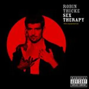 Sex Therapy: The Experience (Explicit) - Robin Thicke