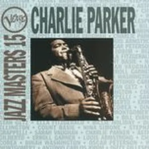 Verve Jazz Masters 15: Charlie Parker - Charlie Parker