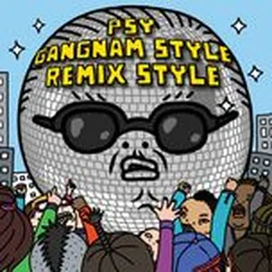 Gangnam Style (Remix Style EP) - PSY