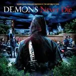 Download nhạc Demons Never Die OST hot nhất