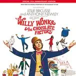 Tải nhạc Willy Wonka & the Chocolate Factory (Soundtrack From The Motion Picture) (25th Anniversary Edition) - V.A