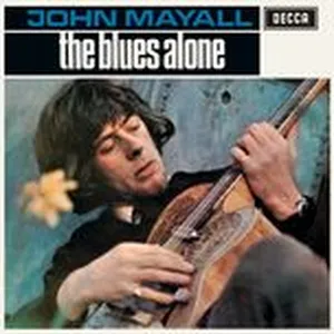 The Blues Alone - John Mayall, The Bluesbreakers
