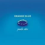 Nghe Ca nhạc Panta Rhei - Orange Blue