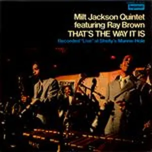 That's The Way It Is - Milt Jackson