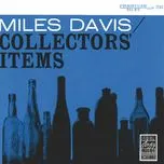 Nghe nhạc Collectors' Items - Miles Davis