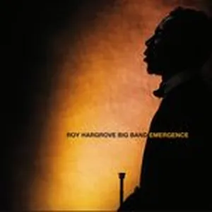Emergence - Roy Hargrove Big Band
