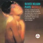 Oliver Nelson Plays Michelle - Oliver Nelson