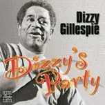 Tải nhạc hot Dizzy's Party Mp3 chất lượng cao