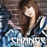 Nghe và tải nhạc hot Change (Single) trực tuyến