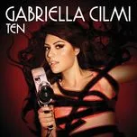 Nghe nhạc Ten (Bonus Track Version) - Gabriella Cilmi