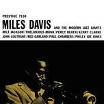 Miles Davis & The Modern Jazz Giants - Miles Davis