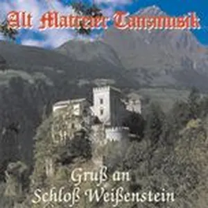 Grub An Schlob Weibenstein - Alt Matreier Tanzmusik
