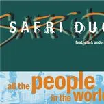 Ca nhạc All The People In The World (Single) - Safri Duo