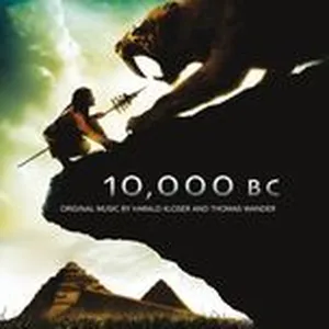 10,000 BC (Original Motion Picture Soundtrack) - Harald Kloser, Thomas Wander