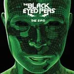 The E.N.D. (The Energy Never Dies) (Expanded Version) - The Black Eyed Peas