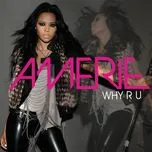 Nghe nhạc Why R U (Single) - Amerie