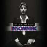 Ca nhạc Insomniac (Europe Bonus Track) - Enrique Iglesias