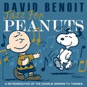 Jazz For Peanuts - A Retrospective Of The Charlie Brown Television Themes - David Benoit, V.A