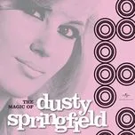 Tải nhạc The Magic Of Dusty Springfield Mp3 trực tuyến