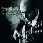 Ca nhạc Classical Byrd - Charlie Byrd