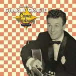Ca nhạc Cameo Parkway - The Best Of 1956-1958 (Original Hit Recordings) - Charlie Gracie