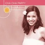 Nghe nhạc Cha Cha Party Mp3 trực tuyến