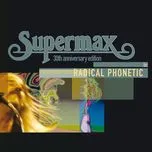 Nghe nhạc Radical Phonetic - Supermax