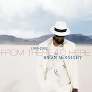 1989-2002 From There To Here - Brian McKnight
