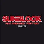 Nghe nhạc First Time (Remixes) - Sunblock