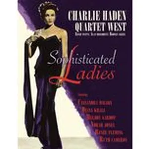 Sophisticated Ladies - Charlie Haden Quartet West