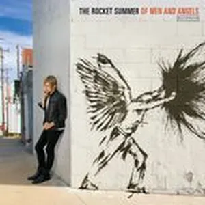 Of Men And Angels - The Rocket Summer