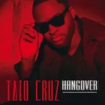Nghe nhạc Hangover (Remixes EP) - Taio Cruz