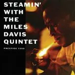Steamin' With The Miles Davis Quintet - Miles Davis Quintet