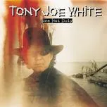 Nghe nhạc One Hot July - Tony Joe White