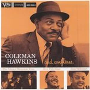 Coleman Hawkins And His Confreres - Coleman Hawkins, Ben Webster, Roy Eldridge, V.A