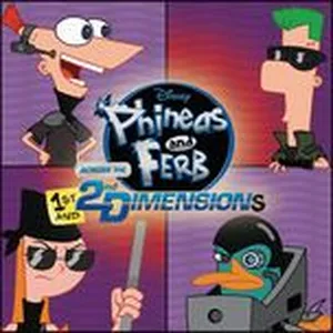 Phineas And Ferb: Across The 1st And 2nd Dimensions - V.A