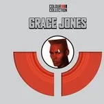 Nghe nhạc Colour Collection - Grace Jones