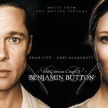 Tải nhạc hot The Curious Case Of Benjamin Button (Music From The Motion Picture) Mp3 về máy