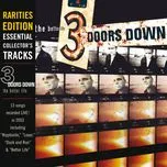 The Better Life (Rarities Edition) (Live From Houston) - 3 Doors Down